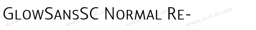GlowSansSC Normal Re字体转换 GlowSansSC Normal Re字体转换